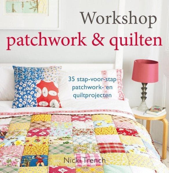 Workshop patchwork & quilten 9789058779793 Nicki Trench, Livres, Loisirs & Temps libre, Envoi