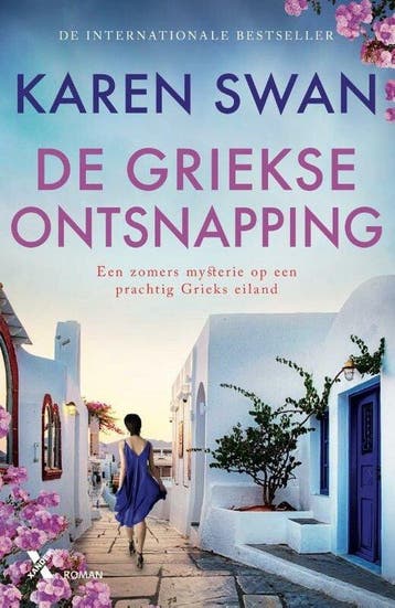 De Griekse ontsnapping 9789401620284 Karen Swan, Livres, Verzenden, Karen Swan