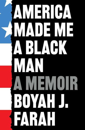 America Made Me a Black Man 9781398504844 Boyah J Farah, Verzenden, Boyah J Farah