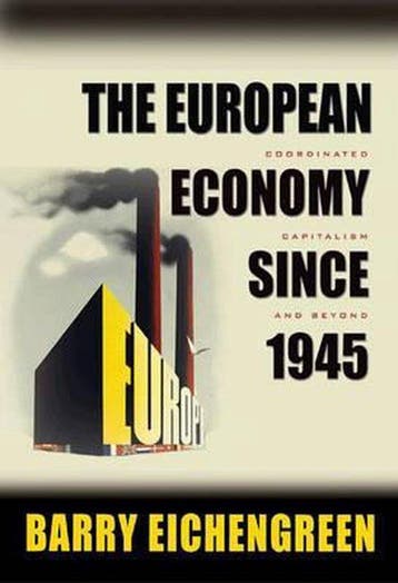The European Economy since 1945 9780691127101, Verzenden, Barry Eichengreen