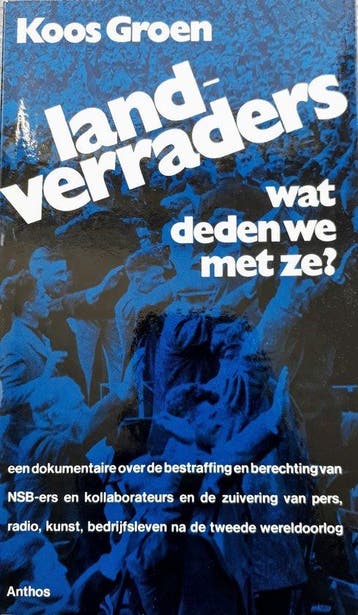 Landverraders wat deden we met ze 9789060744635 Groen, Boeken, Verzenden, Gelezen, Groen