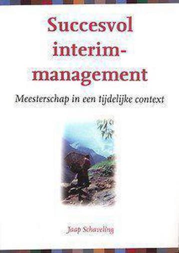 Succesvol interim-management 9789490463045 J. Schaveling, Verzenden, Zo goed als nieuw, J. Schaveling