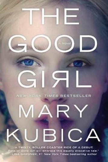 The Good Girl 9780778317760 Mary Kubica, Verzenden, Gelezen, Mary Kubica