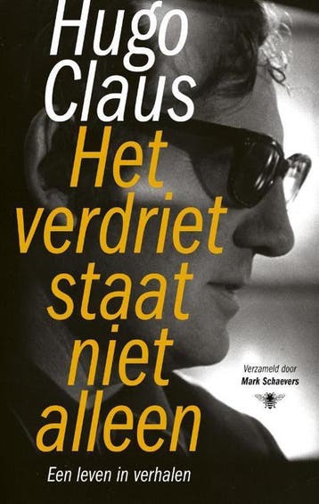Het verdriet staat niet alleen 9789403105109 Hugo Claus, Verzenden, Hugo Claus