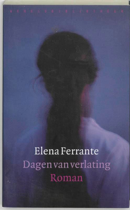 Dagen van verlating 9789028419971 Elena Ferrante, Boeken, Romans, Gelezen, Verzenden