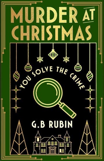 Murder at Christmas: You Solve the Crime 9781398543485, Verzenden, Gelezen, G. B. Rubin