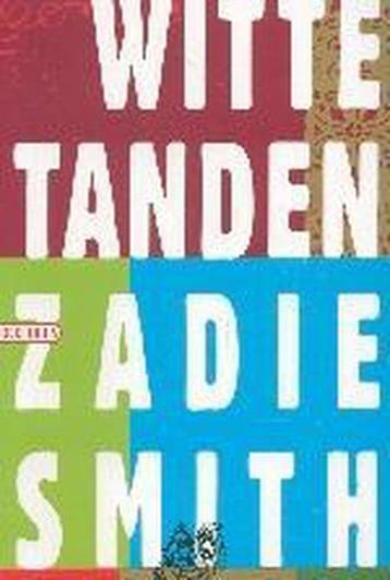 Witte tanden 9789046141014 Zadie Smith, Verzenden, Zadie Smith