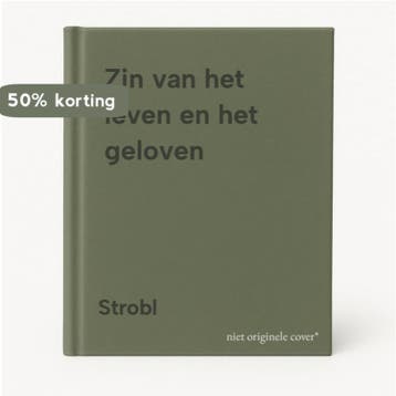 Zin van het leven en het geloven 9789061732242 Strobl, Verzenden, Strobl