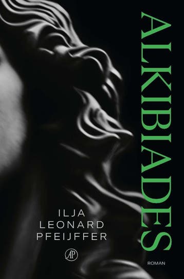 Alkibiades 9789029549868 Ilja Leonard Pfeijffer, Verzenden, Zo goed als nieuw, Ilja Leonard Pfeijffer