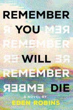 Remember You Will Die 9781464233241 Eden Robins, Verzenden, Eden Robins