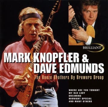 Mark Knopfler &amp; Dave Edmunds - Brewers Droop - The Booze, Verzenden