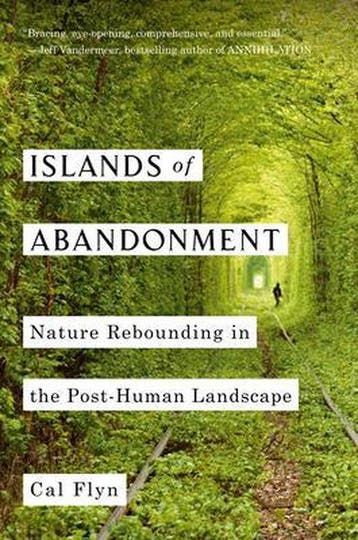 Islands of Abandonment 9781984878199 Cal Flyn, Verzenden, Zo goed als nieuw, Cal Flyn