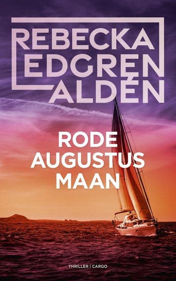 Rode augustusmaan 9789403117423 Rebecka Edgren Aldén, Verzenden, Zo goed als nieuw, Rebecka Edgren Aldén