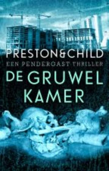 De gruwelkamer / Pendergast thriller / 3 9789024566372, Verzenden, Preston & Child