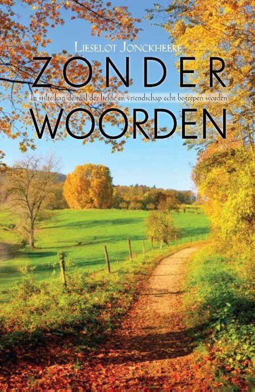 Zonder woorden 9789464035698 Lieselot Jonckheere, Boeken, Literatuur, Gelezen, Verzenden