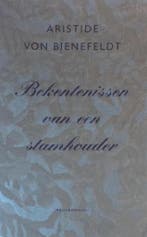 BEKENTENISSEN VAN EEN STAMHOUDER 9789029071802, Verzenden, Gelezen, A. von Bienefeldt