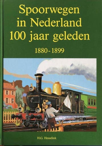 SPOORWEGEN IN NEDERLAND 100 JAAR GE 9782872020065 HESSELINK, Boeken, Verzenden, Gelezen, HESSELINK