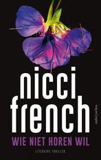 Wie niet horen wil 9789026355325 Nicci French, Verzenden, Gelezen, Nicci French