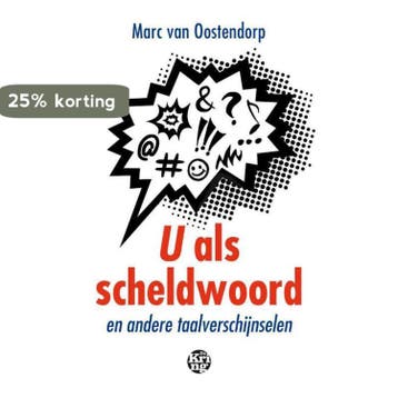 U als scheldwoord en andere taalverschijnselen 9789462971097, Verzenden, Gelezen, Marc van Oostendorp