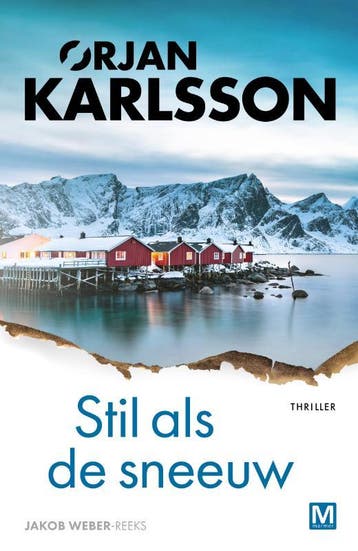 Stil als de sneeuw / Jakob Weber / 3 9789463091022, Verzenden, Zo goed als nieuw, Ørjan Karlsson