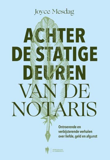 Achter de statige deuren van de notaris 9789463939584, Verzenden, Zo goed als nieuw, Joyce Mesdag