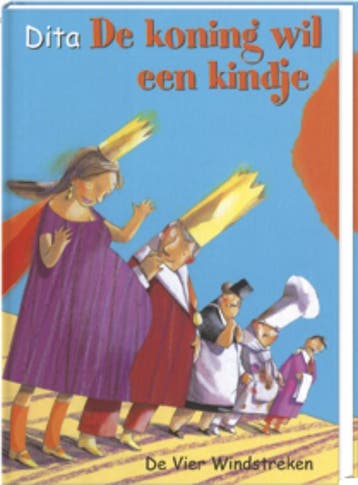 De koning wil een kindje 9789055799688 Dita, Verzenden, Gelezen, Dita