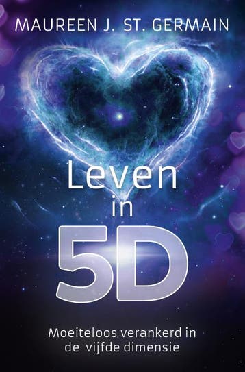 Leven in 5D 9789020219227 Maureen J. St. Germain, Boeken, Verzenden, Gelezen, Maureen J. St. Germain