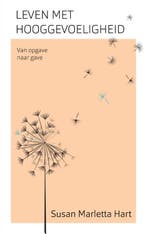 Leven met hooggevoeligheid 9789025906993 Susan Marletta-Hart, Boeken, Verzenden, Gelezen, Susan Marletta-Hart