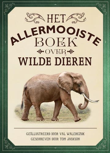 Het allermooiste boek over wilde dieren / Allermooiste, Verzenden, Gelezen, Tom Jackson