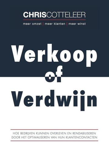Verkoop of Verdwijn 9789492151117 Chris Cotteleer, Boeken, Verzenden, Zo goed als nieuw, Chris Cotteleer