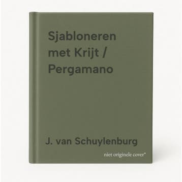 Sjabloneren met Krijt / Pergamano 9789077173862, Verzenden, Zo goed als nieuw, J. van Schuylenburg