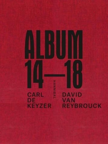 Album 14-18 9789492081063 Carl De Keyzer, Boeken, Verzenden, Gelezen, Carl De Keyzer