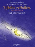 Bijbelse verhalen voor kinderen / Ploegsma kinder- &, Verzenden, D.A. Cramer-Schaap