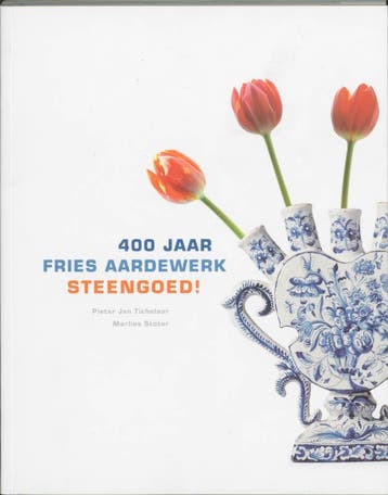 400 Jaar Fries Aardewerk Steengoed ! 9789051942798, Verzenden, P.J. Tichelaar