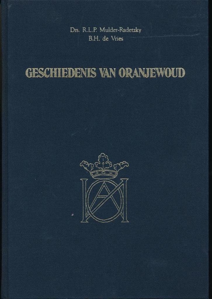 Geschiedenis van Oranjewoud 9789064696404, Livres, Histoire mondiale, Envoi