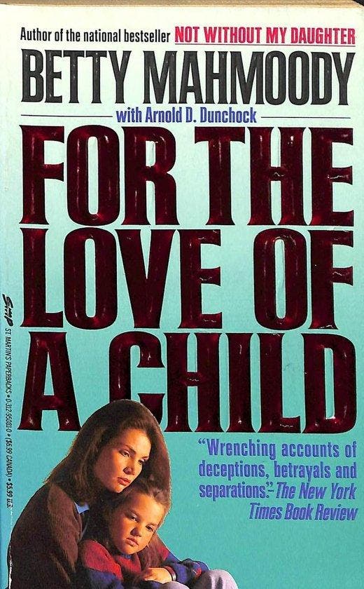 For the Love of a Child 9780312950811 Betty Mahmoody, Boeken, Taal | Engels, Zo goed als nieuw, Verzenden