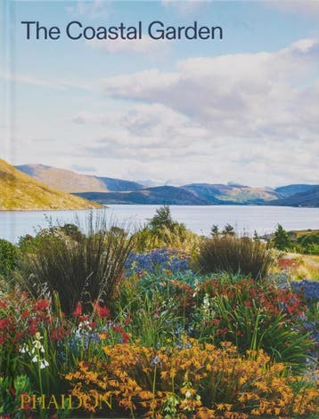 The Coastal Garden | Nieuw, Verzenden, Nieuw, Phaidon Editors; Nigel Dunnett; Sorrel Everton
