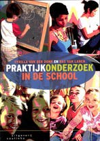 Praktijkonderzoek in de school 9789046903001, Boeken, Studieboeken en Cursussen, Verzenden, Zo goed als nieuw, Cyrilla van der Donk