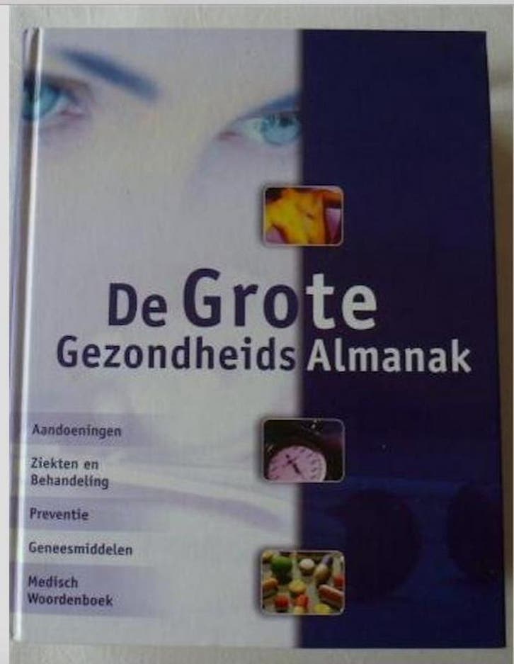 De Grote Gezondheids Almanak 8717056830209 P A Bakker, Boeken, Literatuur, Zo goed als nieuw, Verzenden