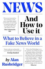 News and How to Use It 9781838854430 Alan Rusbridger, Livres, Verzenden, Alan Rusbridger