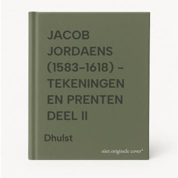 JACOB JORDAENS (1583-1618) - TEKENINGEN EN PRENTEN DEEL II, Verzenden, Dhulst