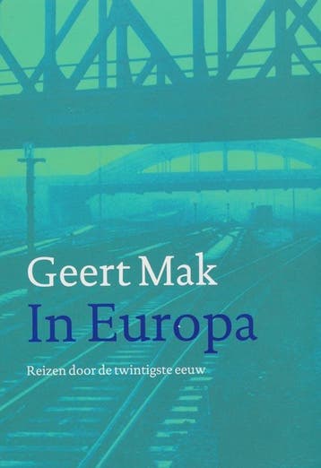 In Europa 9789045012681 Geert Mak, Verzenden, Zo goed als nieuw, Geert Mak