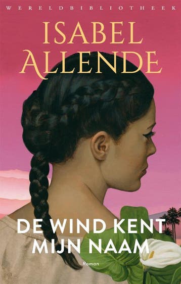 De wind kent mijn naam 9789028453104 Isabel Allende, Verzenden, Zo goed als nieuw, Isabel Allende