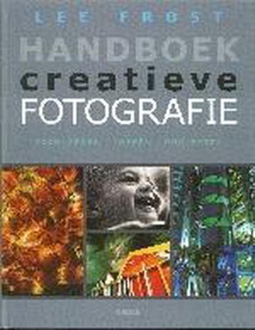 Handboek creatieve fotografie 9789044706369 L. Frost, Verzenden, L. Frost