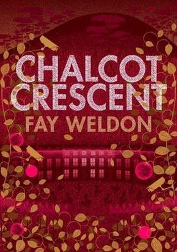Chalcot Crescent 9781848873056 Fay Weldon, Verzenden, Gelezen, Fay Weldon