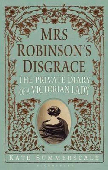 Mrs Robinsons Disgrace 9781408815632 Kate Summerscale, Verzenden, Kate Summerscale