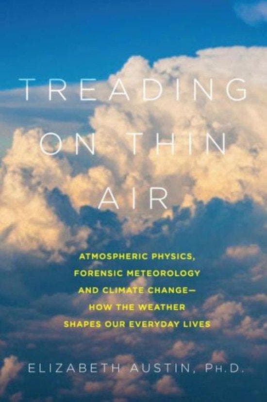 Treading on Thin Air: Atmospheric Physics, Forensic, Boeken, Taal | Engels, Gelezen, Verzenden