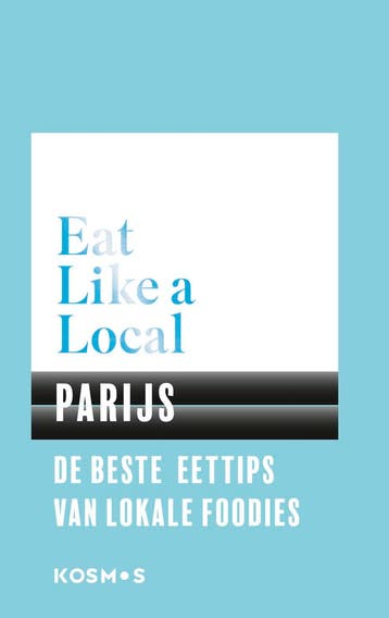Parijs / Eat like a local 9789021571607, Boeken, Verzenden, Gelezen