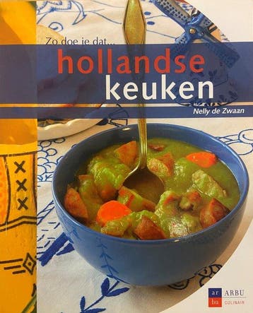 Zo doe je dat... hollandse keuken 0118221313011, Verzenden, Nelly de Zwaan