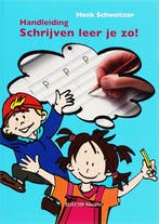 Schrijven leer je zo! / Handleiding / Schrijven leer je zo, Verzenden, Gelezen, H. Schweitzer
